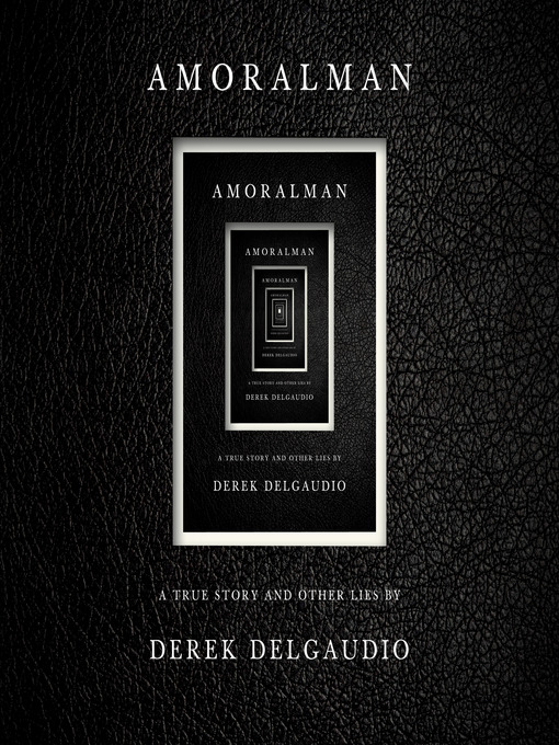 Title details for AMORALMAN by Derek DelGaudio - Available